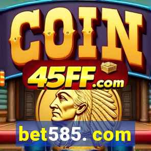 bet585. com